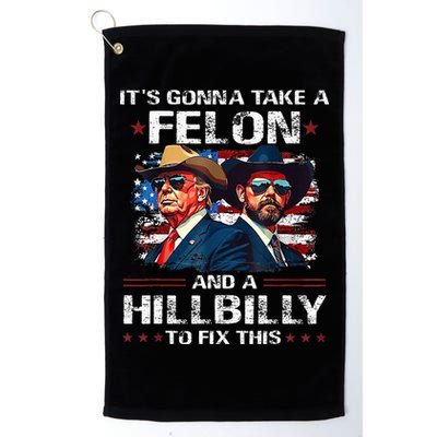Trump 2024 Vance 2028 Funny Felon Hillbilly Fix Golf Towel