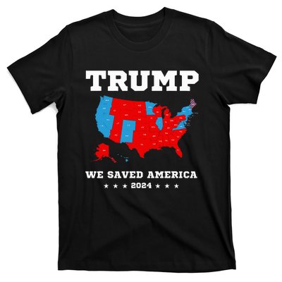 Trump 2024 We Saved America Map Of 2024 Election T-Shirt