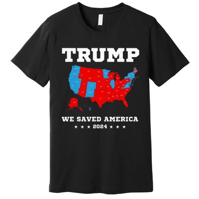 Trump 2024 We Saved America Map Of 2024 Election Premium T-Shirt