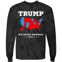 Trump 2024 We Saved America Map Of 2024 Election Tie-Dye Long Sleeve Shirt