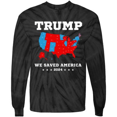 Trump 2024 We Saved America Map Of 2024 Election Tie-Dye Long Sleeve Shirt