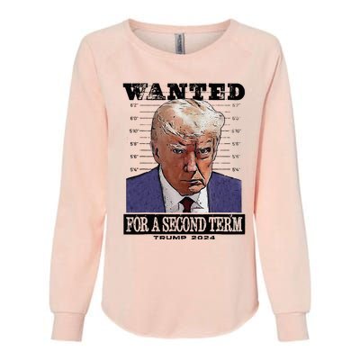 Trump 2024 Wanted For A 2nd Term Womens California Wash Sweatshirt