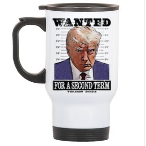 Trump 2024 Wanted For A 2nd Term Stainless Steel Travel Mug