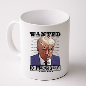 Trump 2024 Wanted For A 2nd Term Coffee Mug