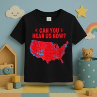 Trump 2024 Winner 312 Electoral Map Can You Hear Us Now Toddler T-Shirt