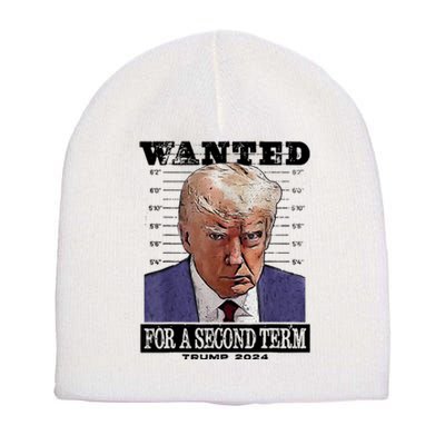 Trump 2024 Wanted For A 2nd Term Short Acrylic Beanie