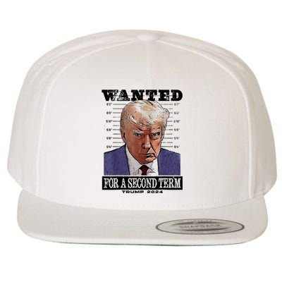 Trump 2024 Wanted For A 2nd Term Wool Snapback Cap