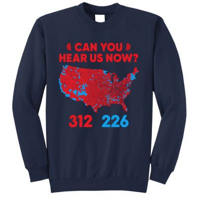 Trump 2024 Winner 312 Electoral Map Can You Hear Us Now Long Sleeve Tall Sweatshirt