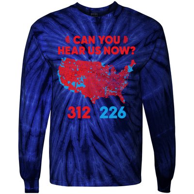 Trump 2024 Winner 312 Electoral Map Can You Hear Us Now Long Sleeve Tie-Dye Long Sleeve Shirt