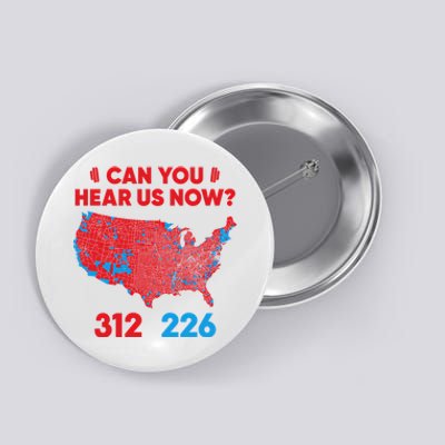 Trump 2024 Winner 312 Electoral Map Can You Hear Us Now Long Sleeve Button