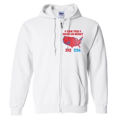 Trump 2024 Winner 312 Electoral Map Can You Hear Us Now Long Sleeve Full Zip Hoodie