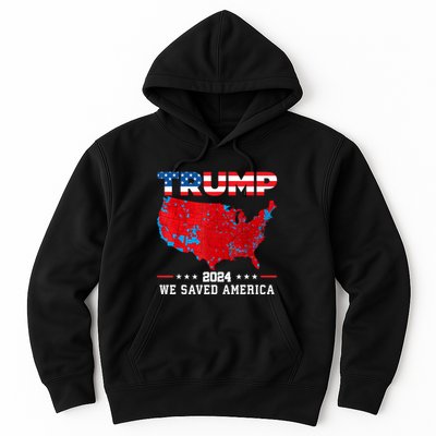 Trump 2024 We Saved America Map Of 2024 Election Results Hoodie