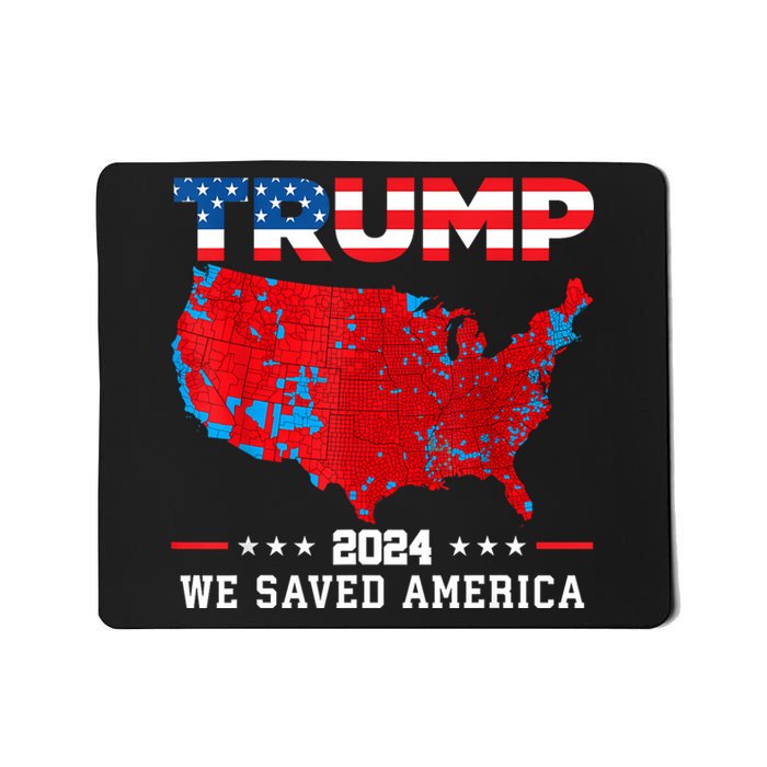 Trump 2024 We Saved America Map Of 2024 Election Results Mousepad