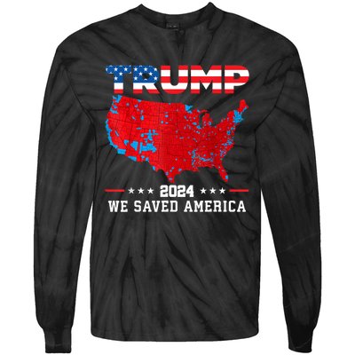 Trump 2024 We Saved America Map Of 2024 Election Results Tie-Dye Long Sleeve Shirt