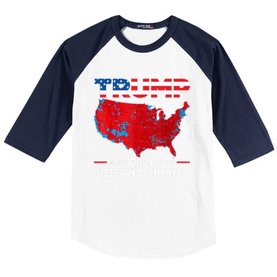 Trump 2024 We Saved America Map Of 2024 Election Results Baseball Sleeve Shirt