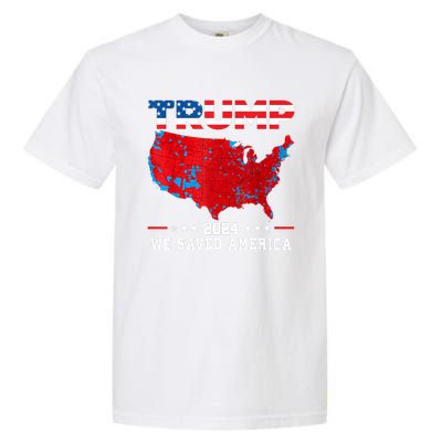 Trump 2024 We Saved America Map Of 2024 Election Results Garment-Dyed Heavyweight T-Shirt