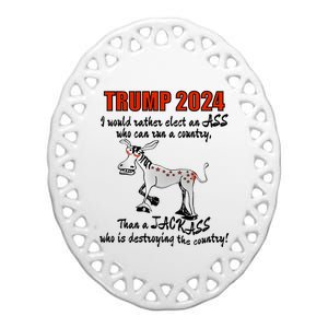 TRUMP 2024, Would Rather Elect An ASS Ceramic Oval Ornament