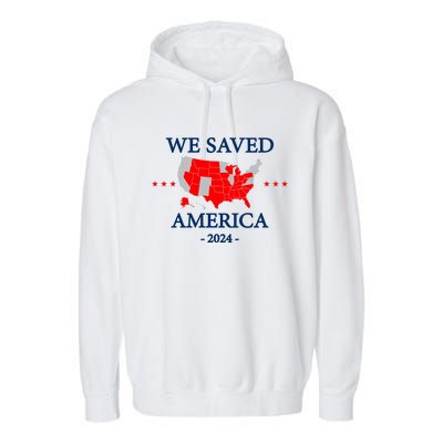 Trump 2024 We Saved America Map Of 2024 Election Results Garment-Dyed Fleece Hoodie