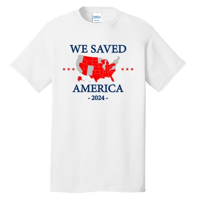 Trump 2024 We Saved America Map Of 2024 Election Results Tall T-Shirt