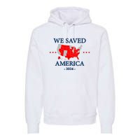 Trump 2024 We Saved America Map Of 2024 Election Results Premium Hoodie