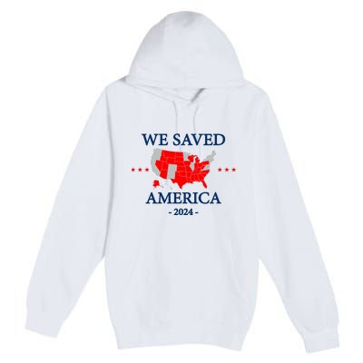 Trump 2024 We Saved America Map Of 2024 Election Results Premium Pullover Hoodie