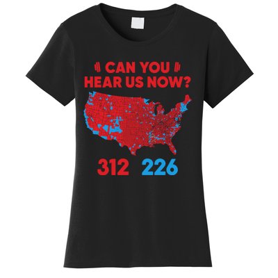 Trump 2024 Winner 312 Electoral Map Can You Hear Us Now Women's T-Shirt