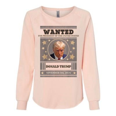 Trump 2024 Wanted For President Of The United States Womens California Wash Sweatshirt