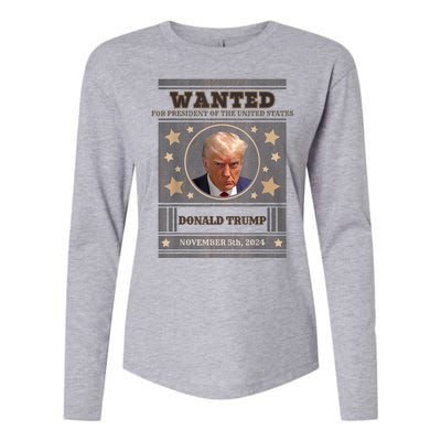 Trump 2024 Wanted For President Of The United States Womens Cotton Relaxed Long Sleeve T-Shirt