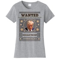 Trump 2024 Wanted For President Of The United States Women's T-Shirt