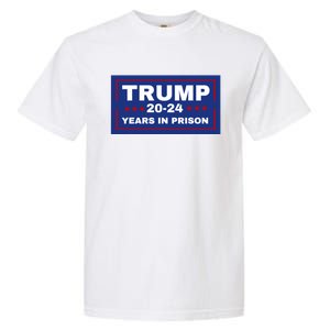 Trump 20,24 Years In Prison, Democrats Liberals Garment-Dyed Heavyweight T-Shirt