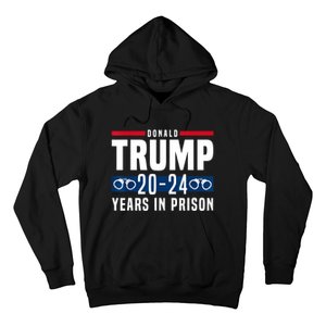 Trump 20,24 Years In Prison, Democrats Liberals Hoodie