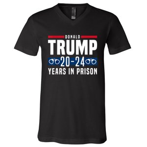 Trump 20,24 Years In Prison, Democrats Liberals V-Neck T-Shirt