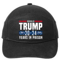 Trump 20,24 Years In Prison, Democrats Liberals 7-Panel Snapback Hat