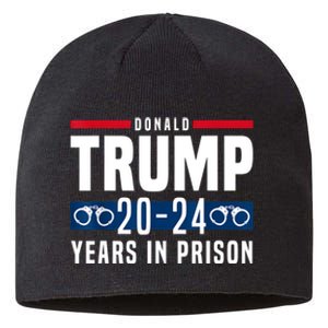 Trump 20,24 Years In Prison, Democrats Liberals Sustainable Beanie