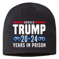 Trump 20,24 Years In Prison, Democrats Liberals Sustainable Beanie