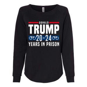 Trump 20,24 Years In Prison, Democrats Liberals Womens California Wash Sweatshirt