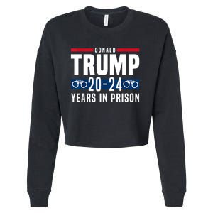 Trump 20,24 Years In Prison, Democrats Liberals Cropped Pullover Crew