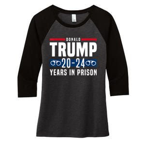 Trump 20,24 Years In Prison, Democrats Liberals Women's Tri-Blend 3/4-Sleeve Raglan Shirt