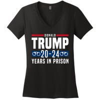 Trump 20,24 Years In Prison, Democrats Liberals Women's V-Neck T-Shirt