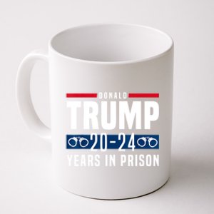 Trump 20,24 Years In Prison, Democrats Liberals Coffee Mug