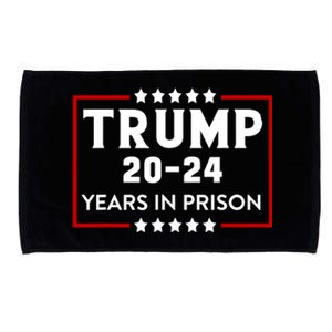 Trump 20,24 Years In Prison, Democrats Liberals Microfiber Hand Towel