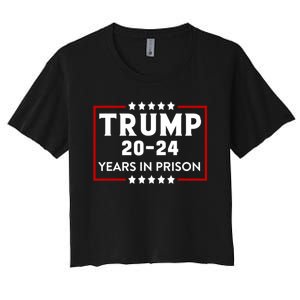 Trump 20,24 Years In Prison, Democrats Liberals Women's Crop Top Tee