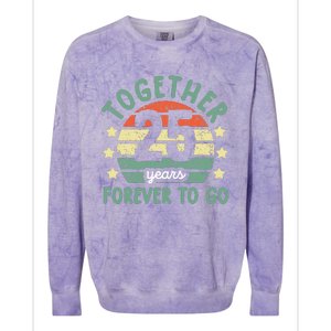 Together 25 Years Forever To Go 25th Wedding Anniversary Colorblast Crewneck Sweatshirt