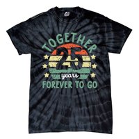 Together 25 Years Forever To Go 25th Wedding Anniversary Tie-Dye T-Shirt