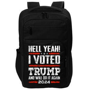 Trump 2024 Yeah! I Voted Trump And Will Do It Again Impact Tech Backpack