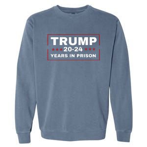 Trump 2024 Years In Prison Democrats Liberals Vote Blue Garment-Dyed Sweatshirt