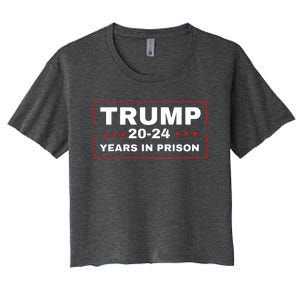 Trump 2024 Years In Prison Democrats Liberals Vote Blue Women's Crop Top Tee