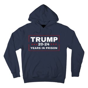 Trump 2024 Years In Prison Democrats Liberals Vote Blue Hoodie