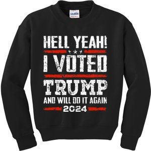 Trump 2024 Yeah! I Voted Trump And Will Do It Again Funny Kids Sweatshirt