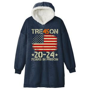 Tre45on 2024 Years In Prison AntI Trump 2024 Hooded Wearable Blanket